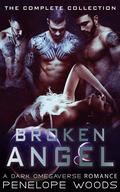 Broken Angel: The Complete Collection (Broken Angel #0.5-3) by Penelope Woods