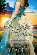 One Kiss from Ruin (Harrow's Finest Five #1) by Nancy Yeager