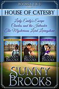 House of Catesby #1-3 (House of Catesby #1-3) by Sunny Brooks