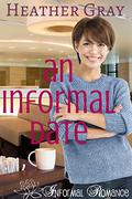 An Informal Date (Informal Romance #4) by Heather Gray