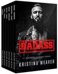 Badass Box Set by Kristina Weaver