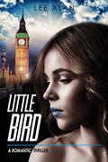 Little Bird (Anna #2) by Lee Alan