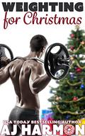 Weighting for Christmas by A.J. Harmon