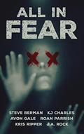 All in Fear: A Collection of Six Horror Tales by Steve Berman