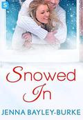 Snowed In (More than Friends #2) by Jenna Bayley-Burke