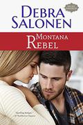 Montana Rebel by Debra Salonen