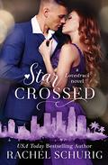 Star Crossed: A Lovestruck Novel by Rachel Schurig