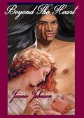 Beyond The Heart by Jeanie P. Johnson