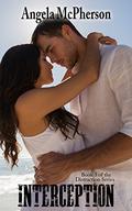 Interception (Distraction #3) by Angela McPherson
