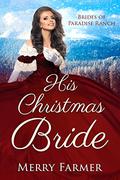 His Christmas Bride by Merry Farmer