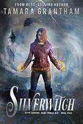 Silverwitch (Olive Kennedy, Fairy World M.D. #4) by Tamara Grantham