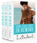 Love In Rewind: The Complete Series (Love in Rewind #1-3) by Tali Alexander