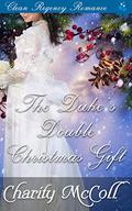 The Duke's Double Christmas Gift by Charity McColl