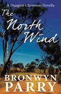 The North Wind (Dungirri #3.5) by Bronwyn Parry