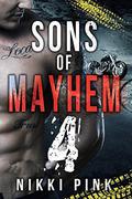 Sons of Mayhem 4: Never Give Up (Sons of Mayhem #4) by Nikki Pink