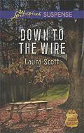 Down to the Wire (SWAT: Top Cops #2) by Laura Scott