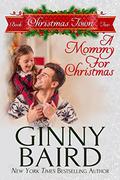 A Mommy for Christmas by Ginny Baird