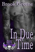 In Due Time (The Knights of Mayhem #4) by Brook Greene