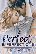 Perfect Imperfections (Moments #1) by L. Wells
