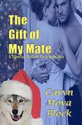 The Gift of My Mate (Siberian Volkov Pack #9) by Caryn Moya Block