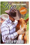 Cowboy Reality Romance: Kip by Erica Penrod