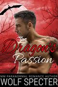 The Dragon's Passion by Wolf Specter
