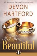 If I Were Beautiful by Devon Hartford