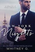 New York Nights: A Collection of Steamy, Alpha-Male Romances by Whitney G.