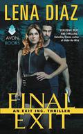 Final Exit (EXIT Inc. #3) by Lena Diaz