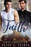 Faith (Men of Virtue #4) by Cait Forester
