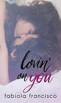 Lovin' on You by Fabiola Francisco, Kari Ayasha
