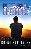 The Otto Digmore Difference (Otto Digmore #1) by Brent Hartinger