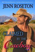 Claimed by the Cowboy by Jenn Roseton