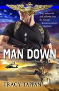 Man Down (Wings of Gold, #3) by Tracy Tappan