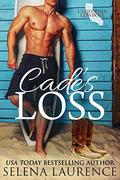 Cade's Loss: California Cowboys 1 by Selena Laurence