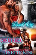 DON'T CRY CHEAT BACK by Linette King