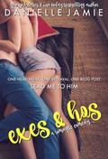 Exes & Hos: A Romantic Comedy by Danielle Jamie