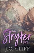 Stryker, Part 1 by J.C. Cliff