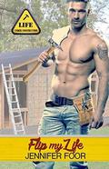 Flip My Life by Jennifer Foor