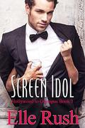 Screen Idol: Hollywood to Olympus Book 1 by Elle Rush