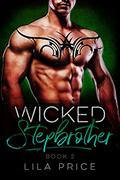 Wicked Stepbrother (Wicked Stepbrother #2) by Lila Price