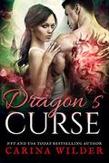Dragon's Curse (Dragon Guild Chronicles #4) by Carina Wilder