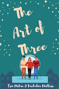 The Art of Three by Racheline Maltese