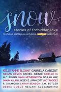 SNOW: Stories of Forbidden Love by Megan DeVos