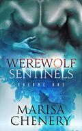 Werewolf Sentinels-Volume One (Werewolf Sentinels #1-4) by Marisa Chenery