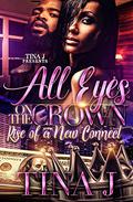 All Eyes on the Crown: Rise of a New Connect by Tina J.