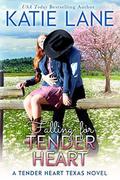 Falling for Tender Heart by Katie Lane