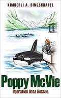 Operation Orca Rescue (Poppy McVie #2) by Kimberli A. Bindschatel