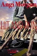 Hit and Run Hallie (Bodyguards in Heels #1) by Angi Morgan