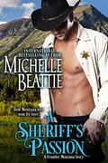 A Sheriff's Passion by Michelle Beattie